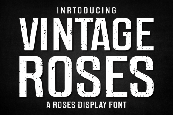 Vintage Roses: The Display Font for Bold Campaigns
