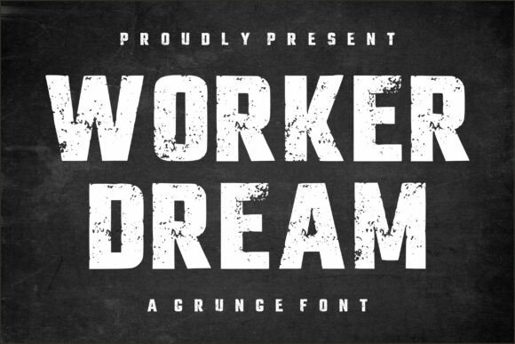 Worker Dream: A Bold Grunge Typeface for Rugged Branding